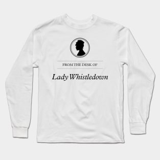 Lady Whistledown stationery, from the desk of Lady Whistledown of Bridgerton Long Sleeve T-Shirt